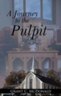 Image for A Journey to the Pulpit