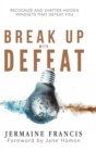 Image for Break Up with Defeat