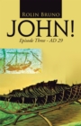 Image for John! Episode Three: Ad 29
