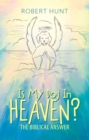 Image for Is My Dog in Heaven?: The Biblical Answer