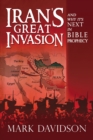 Image for Iran&#39;s Great Invasion and Why It&#39;s Next in Bible Prophecy