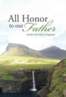 Image for All Honor To Our Father
