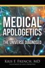Image for Medical Apologetics: The Universe Diagnosed