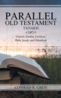 Image for Parallel Old Testament - Tanakh : Genesis, Exodus, Leviticus, Ruth, Jonah, and Habakkuk