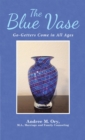 Image for Blue Vase: Go-getters Come in All Ages