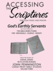 Image for Accessing the Scriptures : God&#39;s Earthly Servants