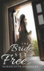 Image for The Bride Set Free