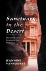 Image for Sanctuary in the Desert: Discovering God&#39;s Presence in Your Wilderness