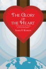 Image for Glory of the Heart: A Collection of Poems of Encouragement