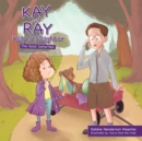 Image for Kay and Ray Help a Neighbor: The Good Samaritan