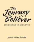 Image for Journey of a Believer: The Destiny of a Believer