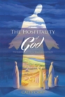 Image for Hospitality of God: Discovering and Living Kingdom Hospitality