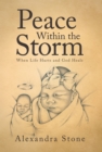 Image for Peace Within the Storm: When Life Hurts and God Heals