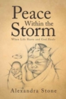 Image for Peace Within the Storm : When Life Hurts and God Heals