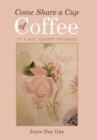 Image for Come Share a Cup of Coffee