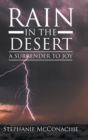 Image for Rain in the Desert : A Surrender to Joy