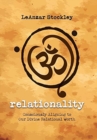 Image for relationality : Consciously Aligning to Our Divine Relational Worth