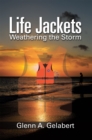 Image for Life Jackets: Weathering the Storm