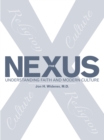 Image for Nexus: Understanding Faith and Modern Culture