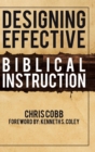 Image for Designing Effective Biblical Instruction