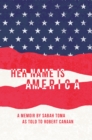 Image for Her Name Is America