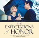 Image for Expectations of Honor: A Young Man&#39;S and Young Woman&#39;S Guide to a Lifetime of Character