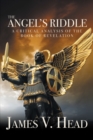 Image for Angel&#39;S Riddle: A Critical Analysis of the Book of Revelation
