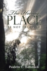 Image for The Hiding Place : Be Not Deceived