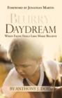 Image for Blurry Daydream: When Faith Feels Like Make Believe