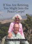 Image for If You Are Retiring, You Might Join the Peace Corps!