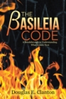 Image for Basileia Code: A Breakthrough in Understanding What Comes Next