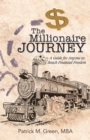 Image for Millionaire Journey: A Guide for Anyone to Reach Financial Freedom