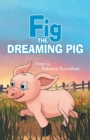 Image for Fig the Dreaming Pig
