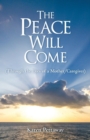 Image for The Peace Will Come