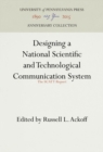 Image for Designing a National Scientific and Technological Communication System: The SCATT Report