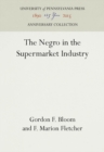 Image for Negro in the Supermarket Industry