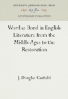 Image for Word as Bond in English Literature from the Middle Ages to the Restoration