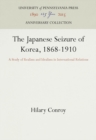 Image for Japanese Seizure of Korea, 1868-1910: A Study of Realism and Idealism in International Relations