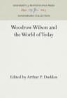 Image for Woodrow Wilson and the World of Today