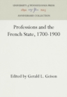 Image for Professions and the French State, 1700-1900