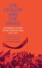 Image for Dragon and the Snake: An American Account of the Turmoil in China, 1976-1977