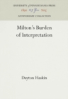 Image for Milton&#39;s Burden of Interpretation