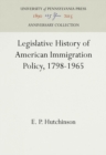 Image for Legislative History of American Immigration Policy, 1798-1965
