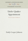 Image for Under Quaker Appointment : The Life of Jane P. Rushmore