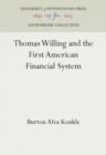 Image for Thomas Willing and the First American Financial System