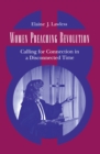 Image for Women Preaching Revolution: Calling for Connection in a Disconnected Time