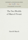 Image for The Two Worlds of Marcel Proust