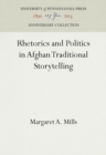 Image for Rhetorics and Politics in Afghan Traditional Storytelling