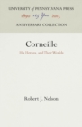 Image for Corneille: His Heroes, and Their Worlds