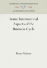Image for Some International Aspects of the Business Cycle